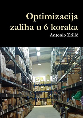 Optimizacija zaliha u 6 koraka: Kako nahraniti vuka, a da ovce budu na broju?