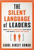 The Silent Language of Leaders: How Body Language Can Help or Hurt How You Lead