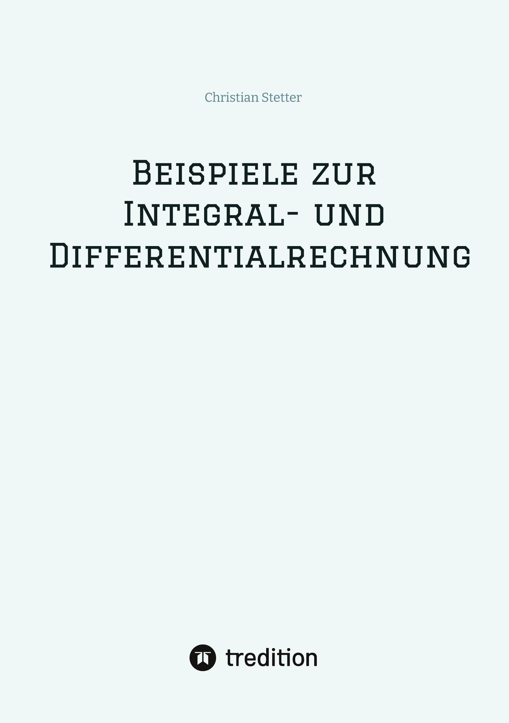 Beispiele zur Integral- und Differentialrechnung: DE