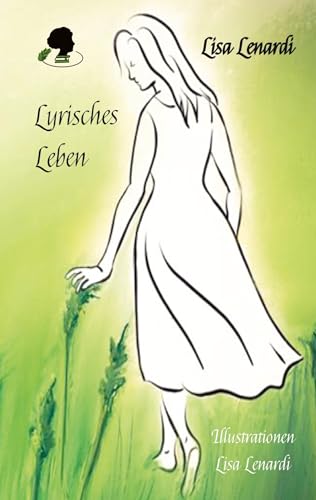 Lyrisches Leben: Gedichte