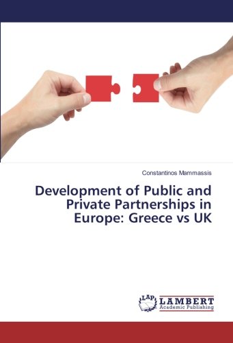 Development of Public and Private Partnerships in Europe: Greece vs UK