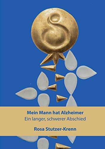 Mein Mann hat Alzheimer: Ein langer, schwerer Abschied