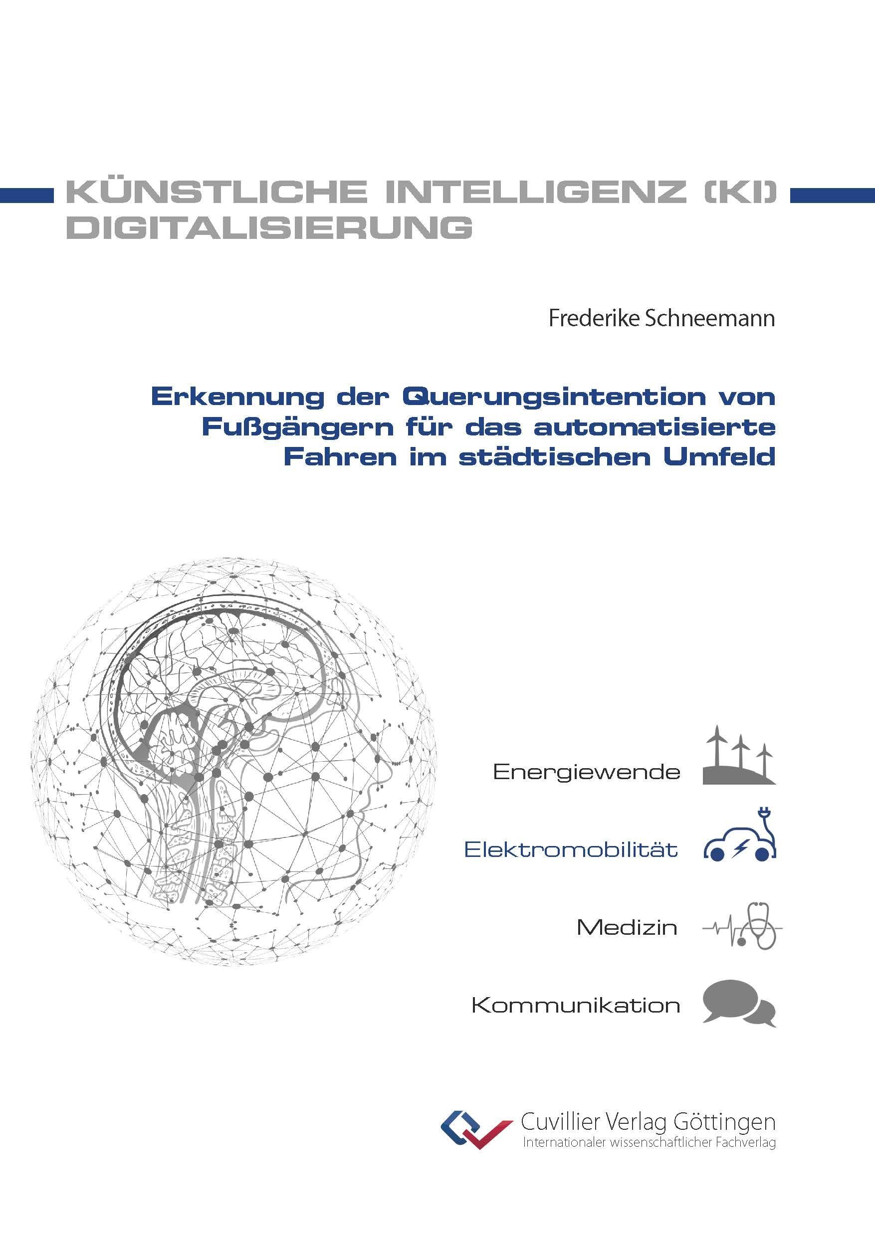 Erkennung der Querungsintention von Fußgängern für das automatisierte Fahren im städtischen Umfeld (Künstliche Intelligenz & Digitalisierung)