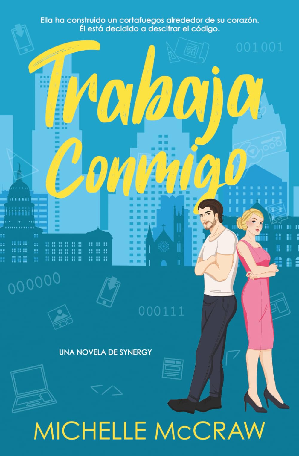 Trabaja Conmigo: Un romance de oficina de enemigos a amantes (Synergy (Español), Band 1)