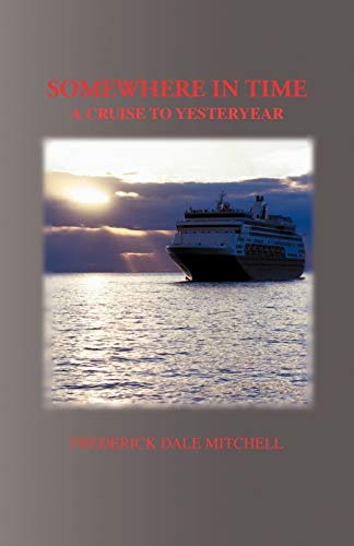 Somewhere In Time: A Cruise To Yesteryear