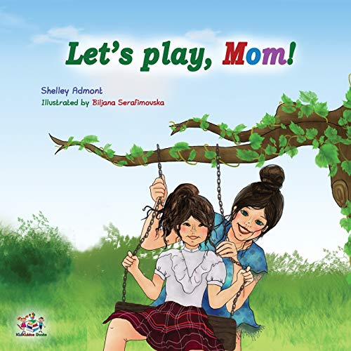 Let's play, Mom!: Children's Bedtime Story (Bedtime Stories Children's Books Collection)