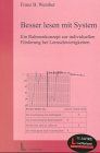 Besser lesen mit System: Ein Rahmenkonzept zur individuellen Förderung bei Lernschwierigkeiten