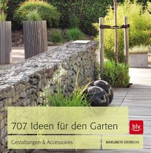 707 Ideen für den Garten: Gestaltungen & Accessoires