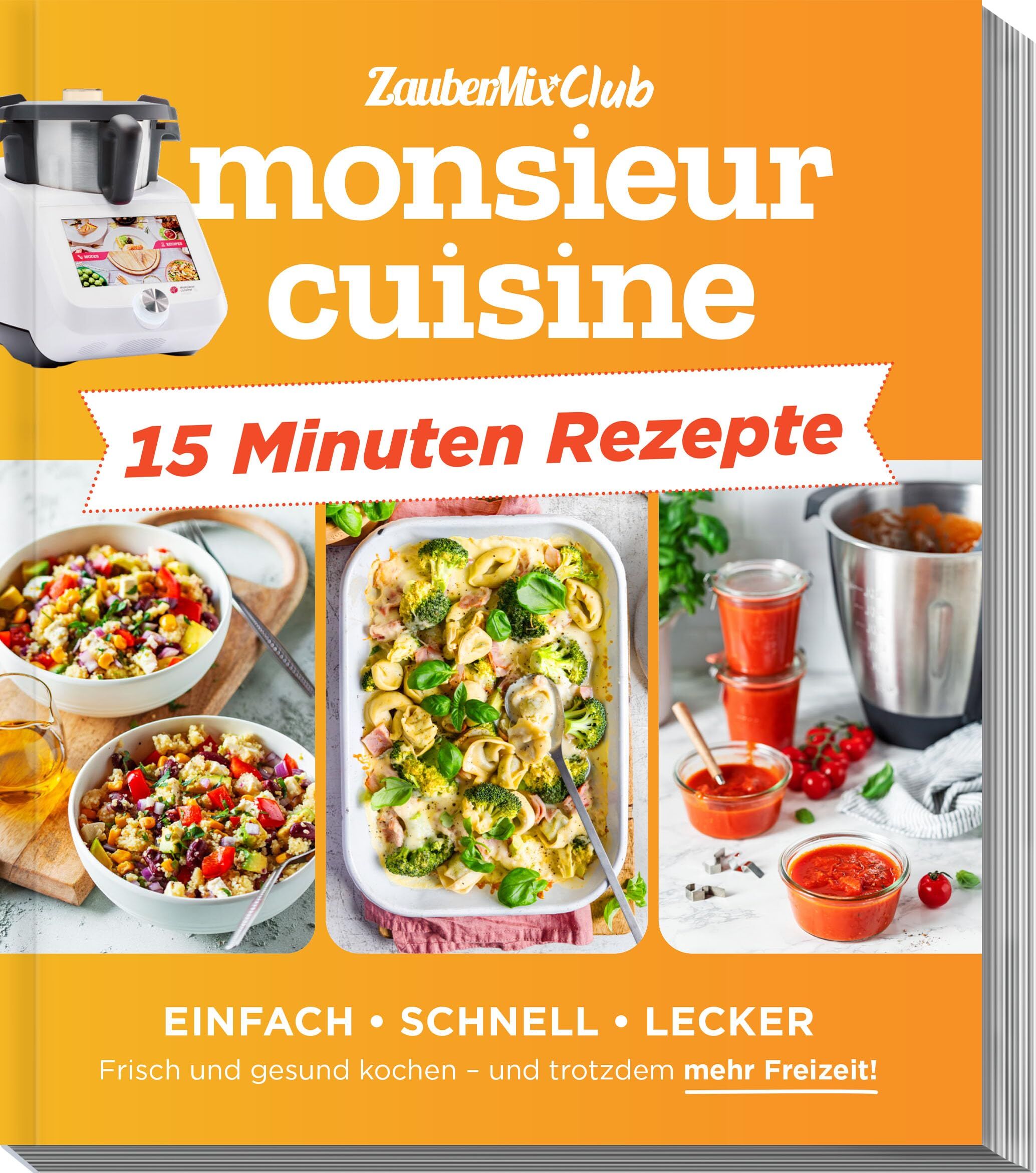 Redaktion ZauberMix: monsieur cuisine by ZauberMix - Express-Rezepte