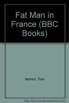 Fat Man in France (BBC Books)