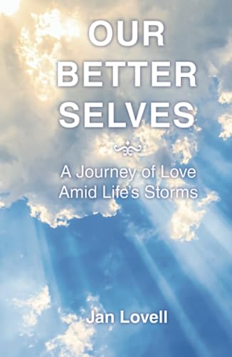 Our Better Selves: A Journey of Love Amid Life’s Storms
