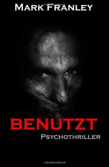 BENUTZT: Psychothriller