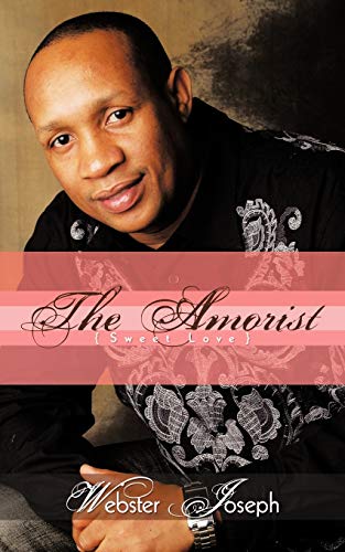 The Amorist: (Sweet Love)