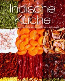 Greatest Ever: Indisch - Unwiderstehliche Rezeptideen mit Schritt-für-Schritt-Anleitungen