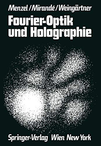 Fourier-Optik und Holographie (German Edition)