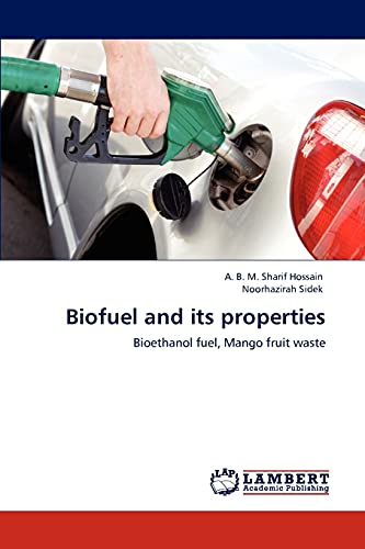 Biofuel and its properties: Bioethanol fuel, Mango fruit waste