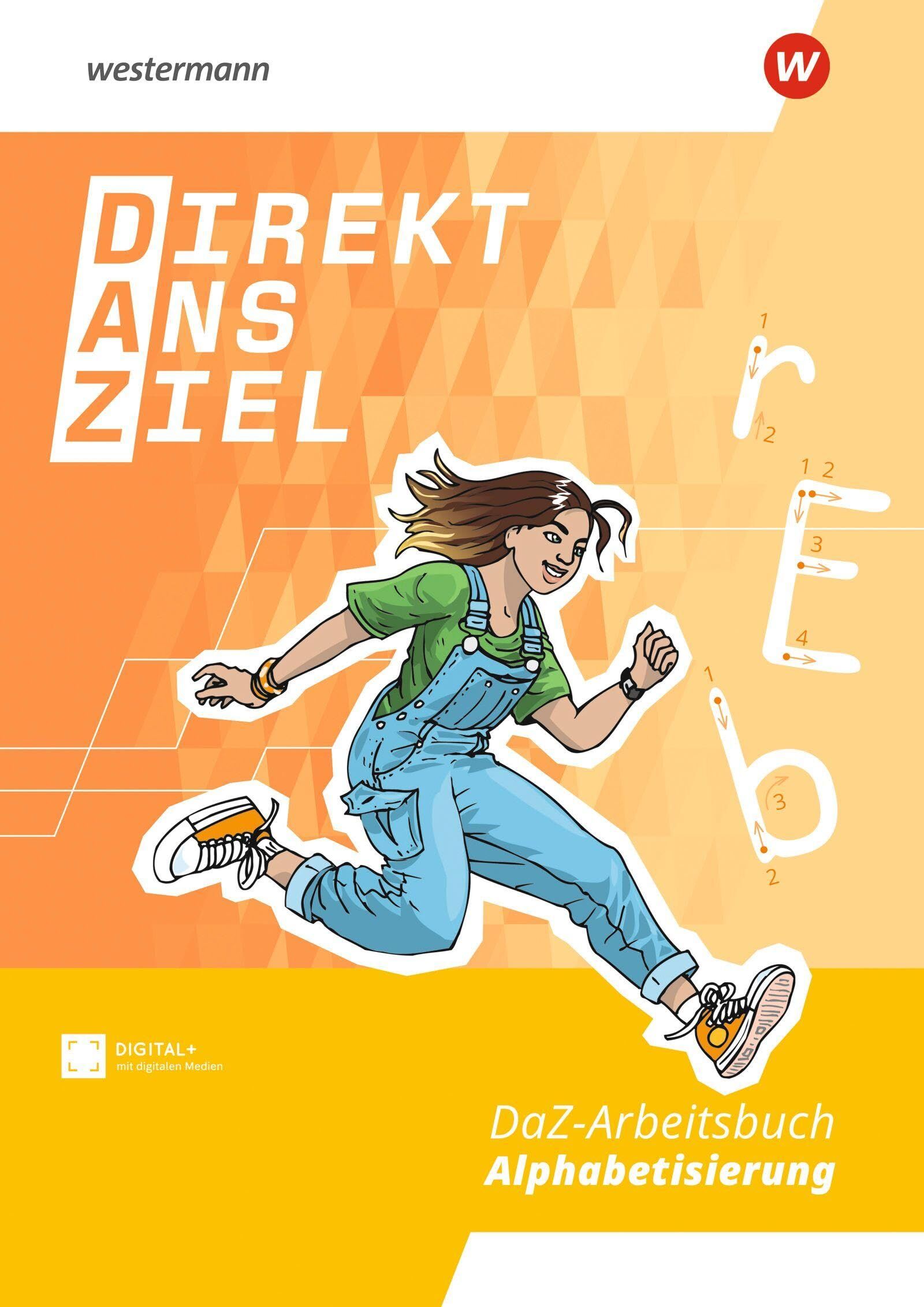 Arbeitsbuch Alphabetisierung. Direkt ans Ziel