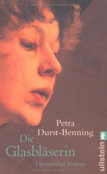 Die Glasbläserin: Roman von Durst-Benning, Petra | Buch | Zustand gut
