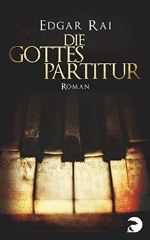 Die Gottespartitur: Roman