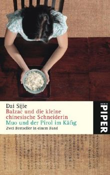 Balzac und die kleine chinesische Schneiderin  Muo und der Pirol im Käfig: Zwei Bestseller in einem Band