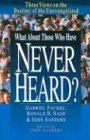 What about Those Who Have Never Heard?: Human Nature & the Crisis in Ethics (Spectrum Multiview Book Series Spectrum Multiview Book Serie)