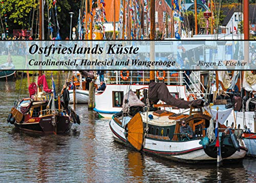 Ostfrieslands Küste: Carolinensiel, Harlesiel und Wangerooge
