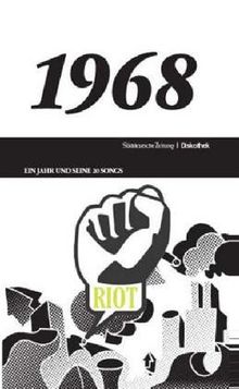 1968: Ein Jahr und seine 20 Songs (inkl. CD-ROM)