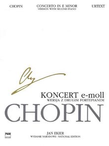 Concerto in E Minor Op. 11 - Version with Second Piano: Chopin National Edition 30b, Vol. Vla (Series B: Works Published Posthumously / Seria B: Utwory Wydane Posmiertnie)