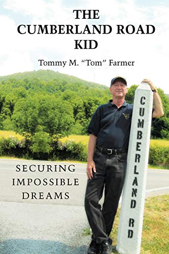 The Cumberland Road Kid: Securing Impossible Dreams