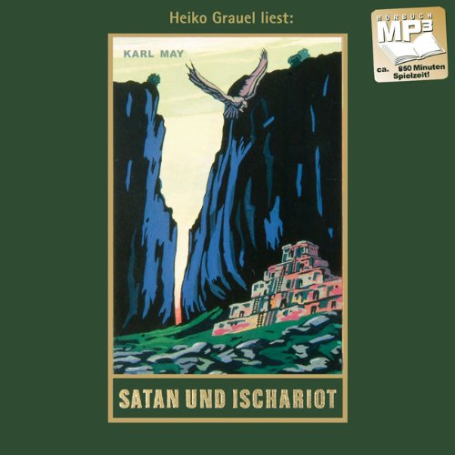 Satan und Ischariot: Satan und Ischariot III, mp3-Hörbuch, Band 22 der Gesammelten Werke