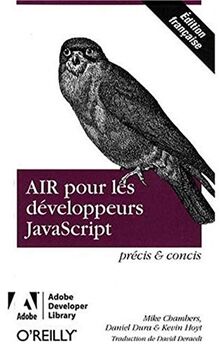 AIR pour développeurs JavaScript : précis et concis