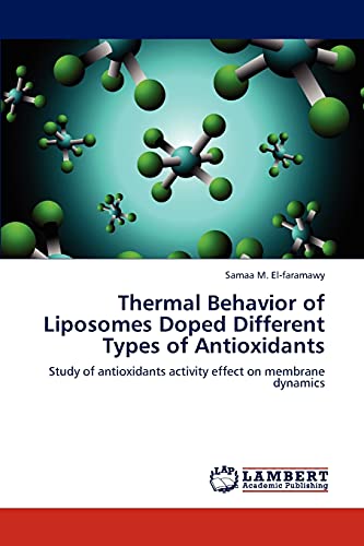 Thermal Behavior of Liposomes Doped Different Types of Antioxidants: Study of antioxidants activity effect on membrane dynamics