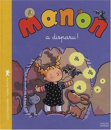 Manon a disparu !