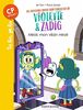 Les aventures hyper trop fabuleuses de Violette et Zadig, Tome 05: Miroir, mon vilain miroir