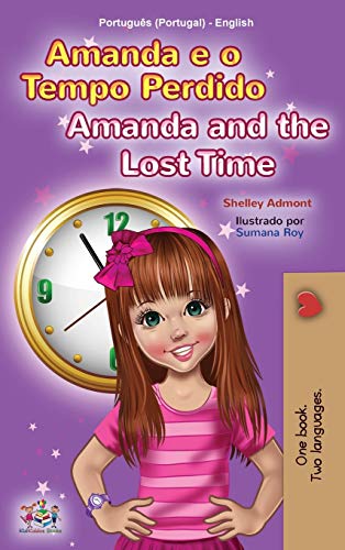 Amanda and the Lost Time (Portuguese English Bilingual Children's Book - Portugal) (Portuguese English Bilingual Collection - Portugal)
