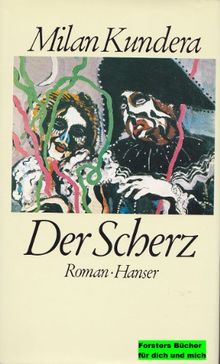 Der Scherz: Roman