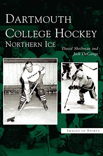 Dartmouth College Hockey: Northern Ice
