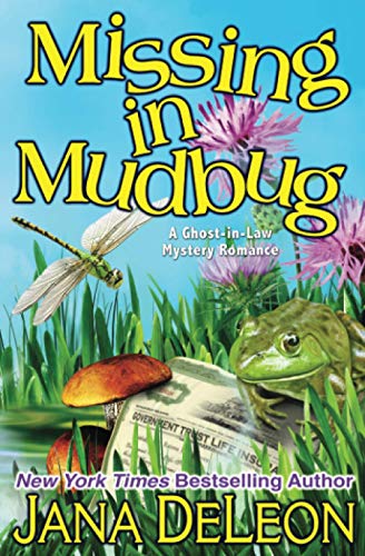 Missing in Mudbug (Ghost-in-Law Mystery Romance, Band 5)
