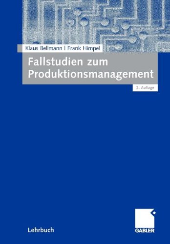 Fallstudien zum Produktionsmanagement