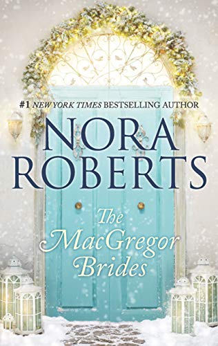Nora Roberts The MacGregor Brides (Macgregors)