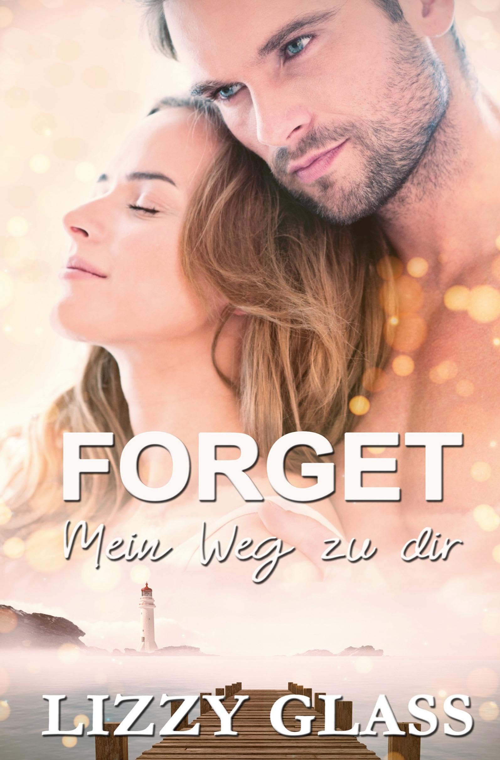 Forget: Mein Weg zu dir