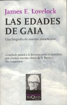 Las edades de Gaia: Una biografía de nuestro planeta vivo (Metatemas, Band 29)