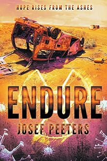 Endure: Hope Rises from the Ashes