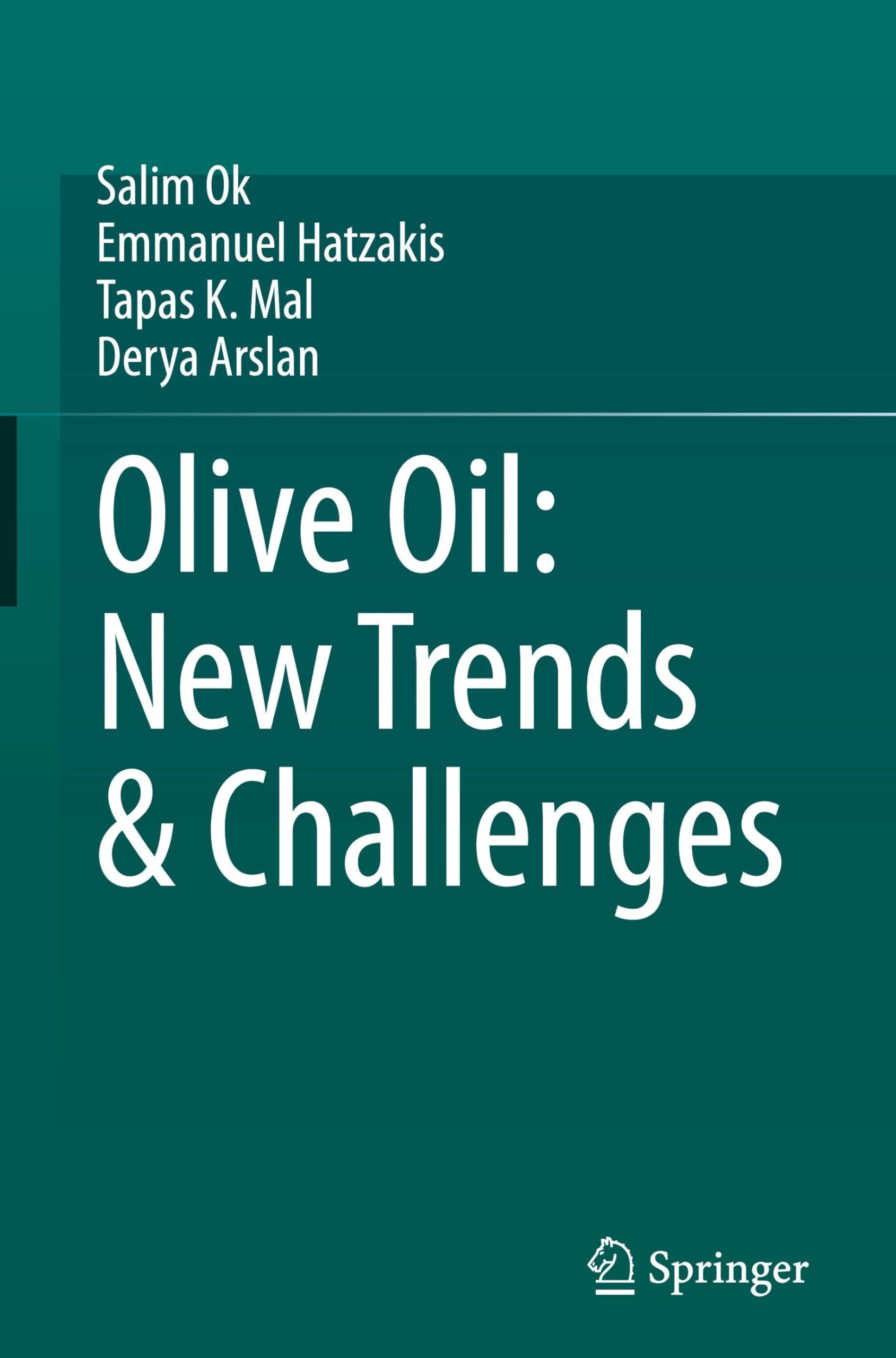 Olive Oil: New Trends & Challenges