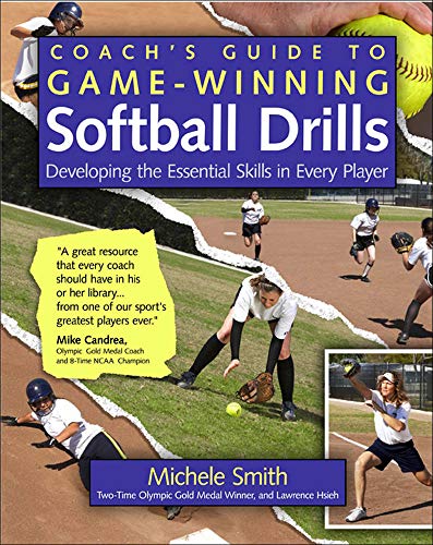 Smith, M: Coach's Guide to Game-Winning Softball Drills: Developing the Essential Skills in Every Player
