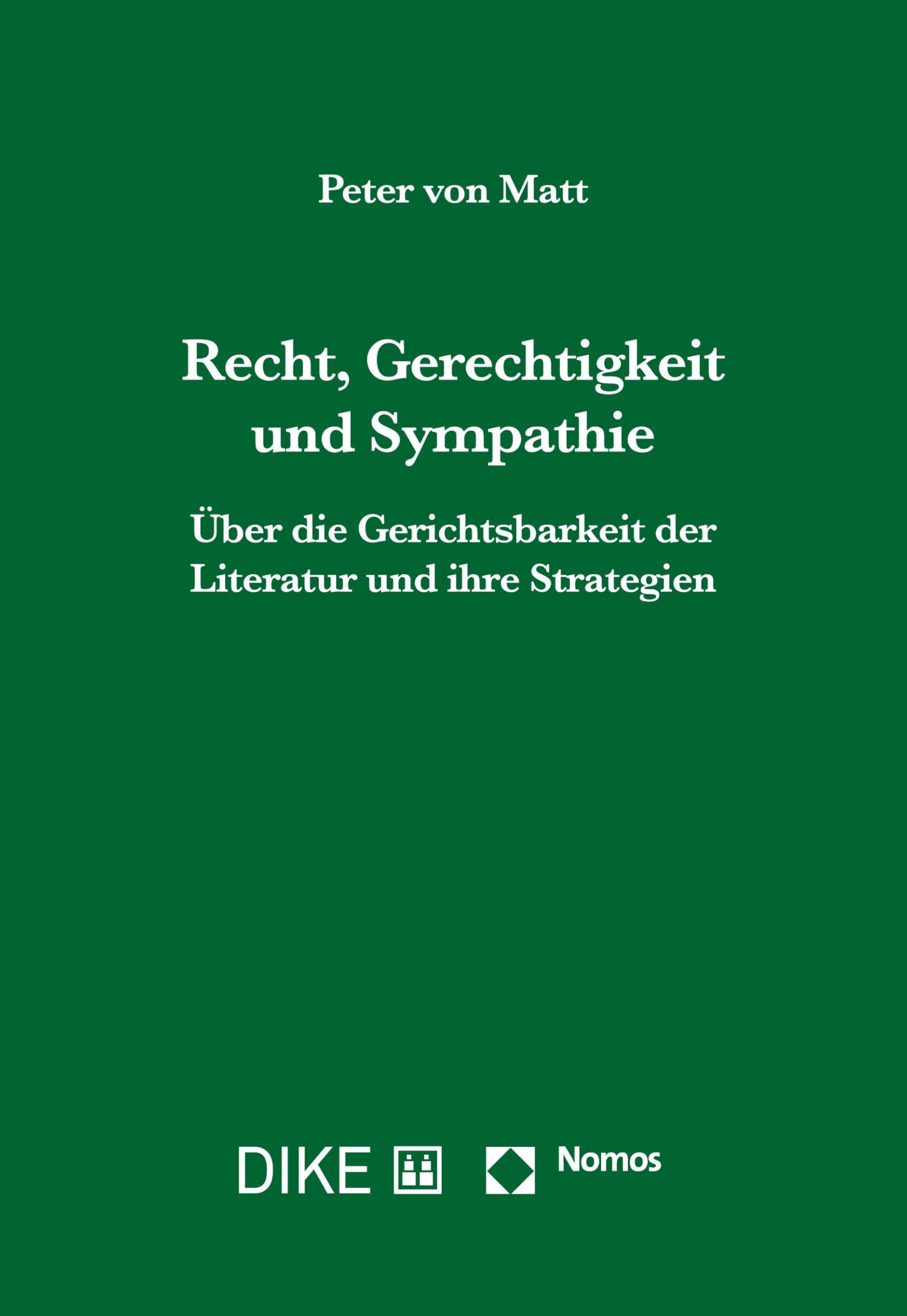 Recht, Gerechtigkeit und Sympathie: Über die Gerichtsbarkeit der Literatur und ihre Strategien