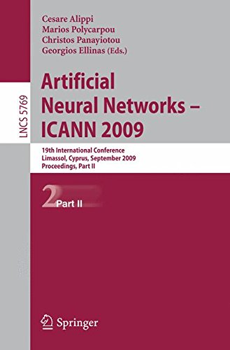 Artificial Neural Networks - ICANN 2009: 19th International Conference, Limassol, Cyprus, September 14-17, 2009, Proceedings, Part II (Lecture Notes in Computer Science)