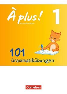 À plus! - Nouvelle édition / Band 1 - 101 Grammatikübungen: Mit Lösungen als Download