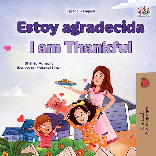 I am Thankful (Spanish English Bilingual Children's Book) (Spanish English Bilingual Collection)