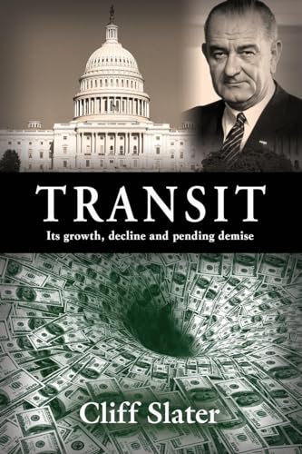 TRANSIT: Its growth, decline, and pending demise